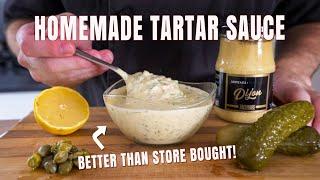 Homemade Tartar Sauce from Scratch | How to Make Tartar Sauce With Mayonnaise | Chef James