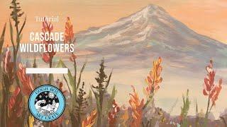 Cascade Wildflowers Painting Tutorial