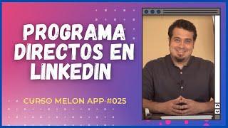 Cómo Programar directos en Linkedin con Melon app | Curso Melon streaming App 025