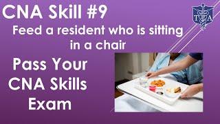 CNA Skills Test #9 Feed a resident who is sitting