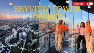 SKYVIEW TOWER DUBLIN// BEST PLACES TO VISIT IN DUBLIN // WHAT TO DO IN DUBLIN