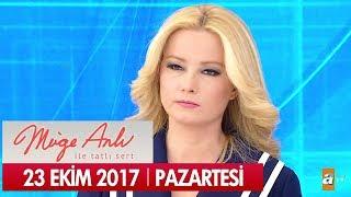 Müge Anlı ile Tatlı Sert 23 Ekim 2017 - Tek Parça