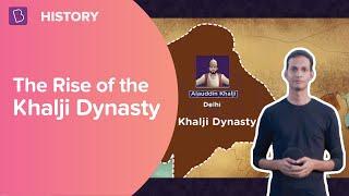 The Rise of the Khalji Dynasty | Class 7 - History | Learn With BYJU'S