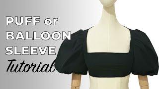 PUFF OR BALLOON SLEEVE TUTORIAL | PUFF SLEEVE PATTERN MAKING | JACQUEMUS SLEEVE | LA MODÉLISTE