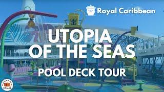 NEW Utopia of the Seas - First Look at the Pool Deck