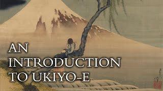 Ukiyo-e: An Introduction to Japanese Prints