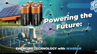 Powering the Future: Exploring Breakthroughs in Battery Technology #power #energy #podcast