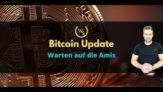 Bitcoin Update Heute: Seitwärts - ADA explodiert - warten auf die Amis