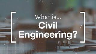 What is Civil Engineering?