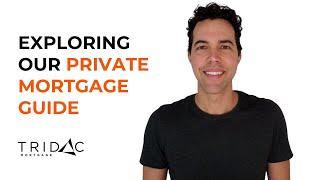 Here's why you should explore our private mortgage guide