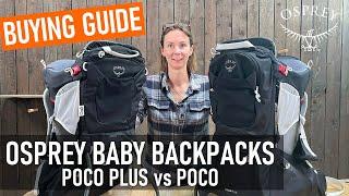 Osprey Poco Plus Vs. Osprey Poco Baby Carrier - Which One Is Right For Your Family?