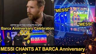 "MESSI MESSI" Chants Was Echoes at Barcelona 125th Anniversary Celebration | Messi News