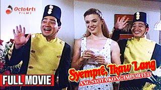 SIYEMPRE IKAW LANG (1994) | Full Movie | Anjo Yllana, Michelle Van Eimeren, Michael V