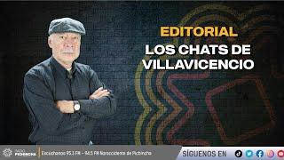  #Editorial l "Los chats de Villavicencio"