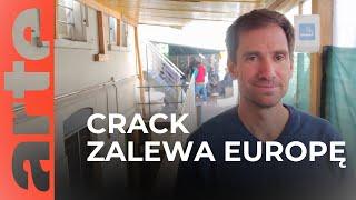 Crack w Europie | ARTE.tv Dokumenty