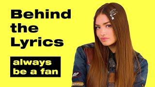 Eva Grace - always be a fan (Behind the Lyrics)