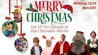 Vin VS Vin Episode 15: Top Christmas Movies