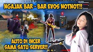 PERTAMA KALI MABAR AMA EVOS NOTNOT !! LANGSUNG GUA AJAK BAR-BAR !!