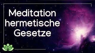 Hermetische Gesetze Meditation