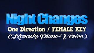 NIGHT CHANGES - One Direction/FEMALE KEY (KARAOKE PIANO VERSION)