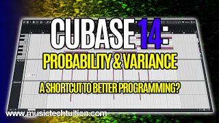 Cubase 14: Probability and Variance - Add variation to your sequencing!