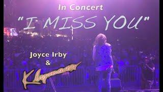 "I Miss You" Live in concert Joyce Irby / Klymaxx