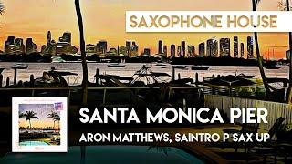 Aron Matthews, Saintro P Sax Up - Santa Monica Pier