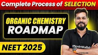 Organic Chemistry: Complete ROADMAP to Crack NEET 2025 || 10 Months Powerful DROPPER Strategy 