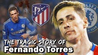 The Fall of Fernando Torres || The Real Reason