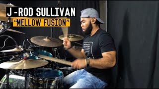 J-rod Sullivan - "Mellow Fusion" (Produced by Andre Forbes)