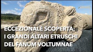 Eccezionale scoperta archeologica: i grandi altari etruschi del Fanum Voltumnae