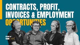 Contracts, Profit, Invoices and Employment Opportunities - VSBN Podcast