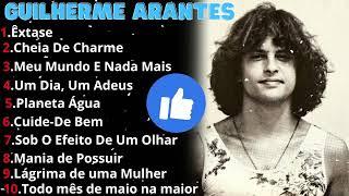 Guilherme Arantes   As top 10 Melhores