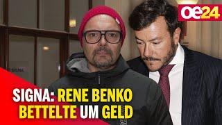 Signa: Benko bettelte um Geld