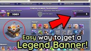 Easy way for LOW TH PLAYERS to get the legend league banner! 