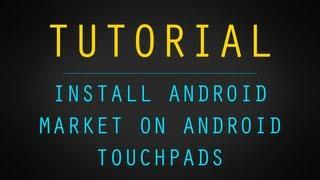 Install Android App Market on Touchpad! [TUTORIAL]