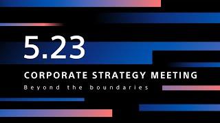 Sony Corporate Strategy Meeting 2024 | Official Video