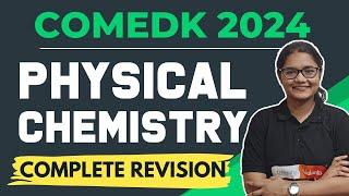 COMEDK 2024 Physical Chemistry Complete Revision in 1 Video