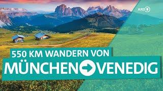 Von München nach Italien - Wandern über die Alpen | ARD Reisen