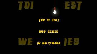 Top 10 Best Web Series In Bollywood #shorts #webseries #webseriesreview #bollywoodupdates #bestweb