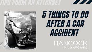 5 Things to Do After A Car Accident | Hancock Injury Attorneys | Tampa Car Accident Lawyers