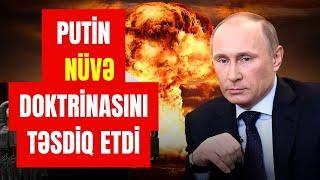 TƏCİLİ: Putin QƏZƏBLƏNDİ və...nüvə doktrinasını təsdiq etdi- LAF TV