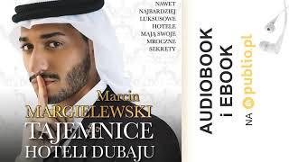 Tajemnice hoteli Dubaju. Marcin Margielewski. Audiobook PL