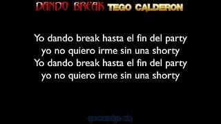 Dando Break - Tego Calderon (Letra)