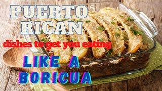 Puerto Rican Food to Get You Eating Like a Boricua