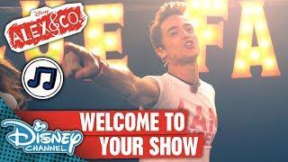Welcome To Your Show | Alex & Co Songs