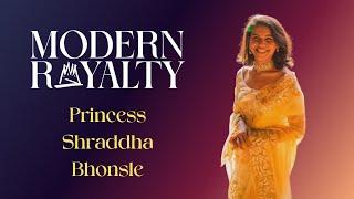 Royal Reflections: The Princess Shraddha Bhonsle Interview