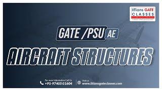 Cross Sectional Properties Basics- Aircraft Structure- GATE Aerospace Engineering Lectures