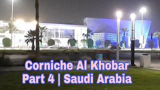 KSA - Al Khobar | Corniche Part 4 | ETT VLog