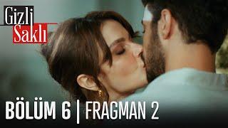 Gizli Saklı 6. Bölüm 2. Fragmanı